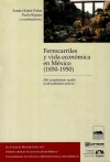 Ferrocarriles y vida económica en México (1850-1950)