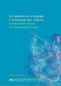 La violencia en el lenguaje o el lenguaje que violenta