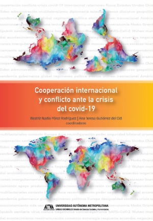 Cooperación internacional y conflicto ante la crisis del covid-19
