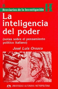 La inteligencia del poder: notas sobre el pensamiento político italiano