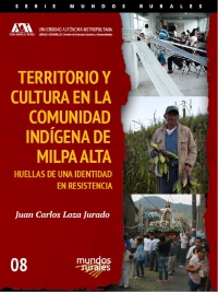 Territorio y cultura en la comunidad indigena de Milpa Alta