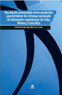 Vinculación universidad-sector productivo para fortalecer los sistemas nacionales de innovación: experiencias de Cuba, México y Costa Rica