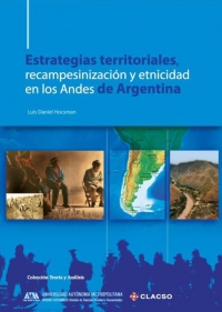 Estrategias territoriales, recampesinización y etnicidad en los Andes