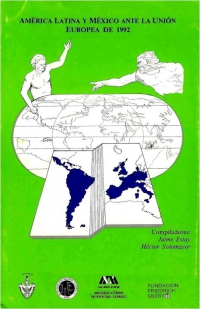 América Latina y México ante la Unión Europea de 1992