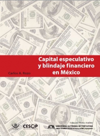 Capital especulativo y blindaje financiero en México